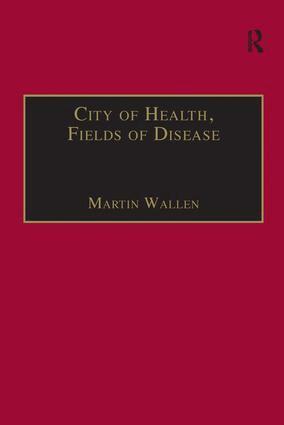 Martin Wallen - City of Health, Fields of Disease, Inbunden