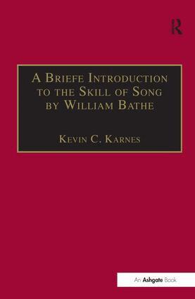 Kevin C. Karnes - Briefe Introduction to the Skill of Song by William Bathe, Inbunden