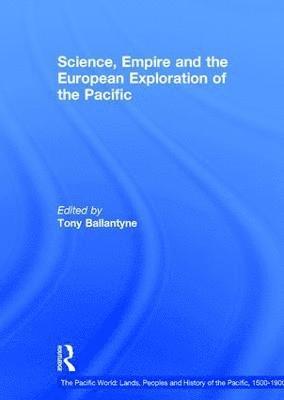 Science, Empire and the European Exploration of the Pacific 1