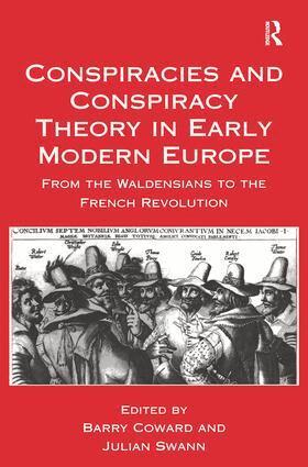 Barry Coward, Julian Swann - Conspiracies and Conspiracy Theory in Early Modern Europe, Inbunden