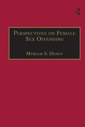 Myriam S. Denov - Perspectives on Female Sex Offending, Inbunden