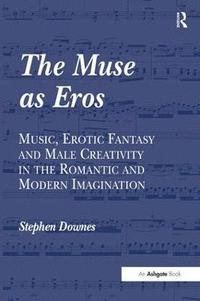 bokomslag The Muse as Eros