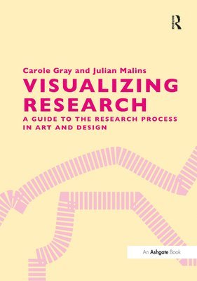 Carole Gray, Julian Malins - Visualizing Research, Inbunden