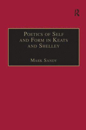 bokomslag Poetics of Self and Form in Keats and Shelley