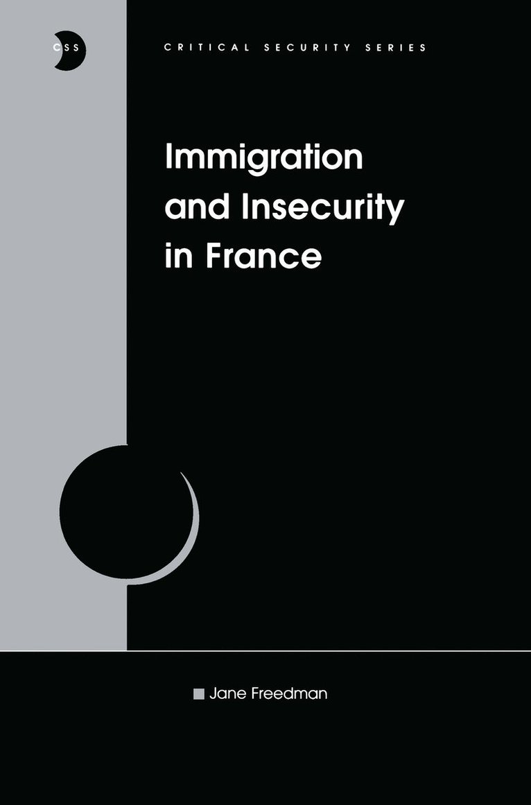 Jane Freedman - Immigration and Insecurity in France, Inbunden