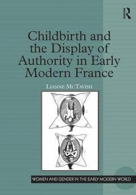 bokomslag Childbirth and the Display of Authority in Early Modern France
