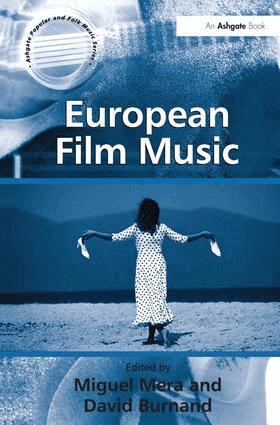David Burnand, Miguel Mera - European Film Music, Inbunden