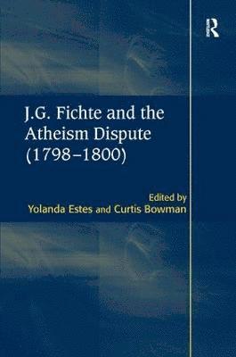 J.G. Fichte and the Atheism Dispute (17981800) 1