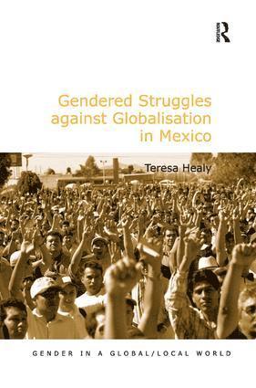 bokomslag Gendered Struggles against Globalisation in Mexico