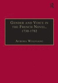 bokomslag Gender and Voice in the French Novel, 17301782
