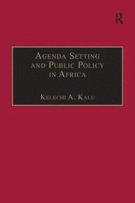 Agenda Setting and Public Policy in Africa