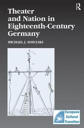 Theater and Nation in Eighteenth-Century Germany 1