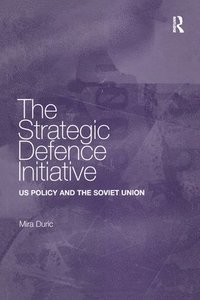 bokomslag The Strategic Defence Initiative