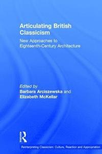 bokomslag Articulating British Classicism