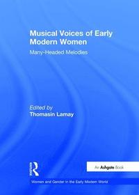 bokomslag Musical Voices of Early Modern Women