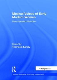 bokomslag Musical Voices of Early Modern Women