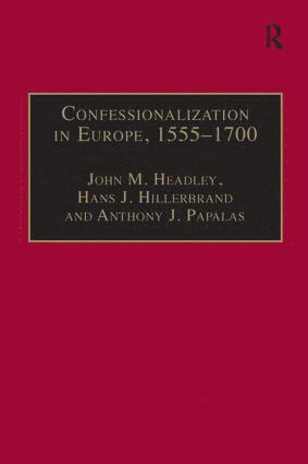 Confessionalization in Europe, 15551700 1