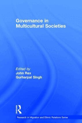 Gurharpal Singh, John Rex - Governance in Multicultural Societies, Inbunden