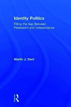 Martin J. Dent - Identity Politics, Inbunden