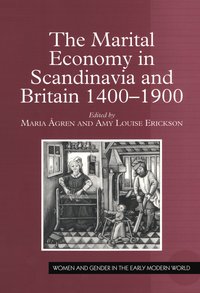 bokomslag The Marital Economy in Scandinavia and Britain, 1400-1900