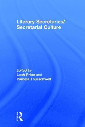 bokomslag Literary Secretaries/Secretarial Culture