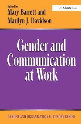 Marilyn J. Davidson, Mary Barrett - Gender and Communication at Work, Inbunden