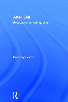 Geoffrey Scarre - After Evil, Inbunden