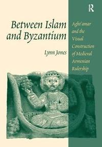 bokomslag Between Islam and Byzantium
