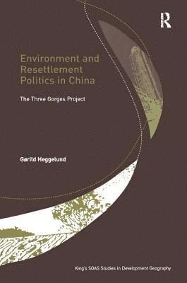 Environment and Resettlement Politics in China 1