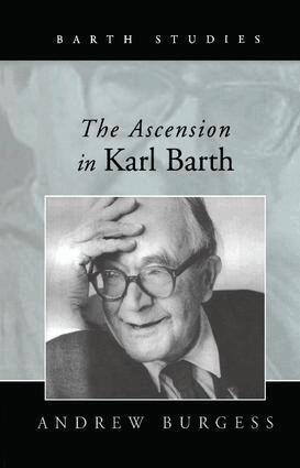 Andrew Burgess - Ascension in Karl Barth, Inbunden