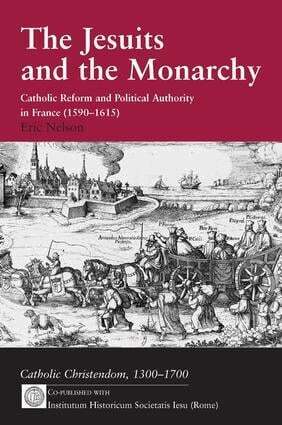 Eric Nelson - Jesuits and the Monarchy, Inbunden