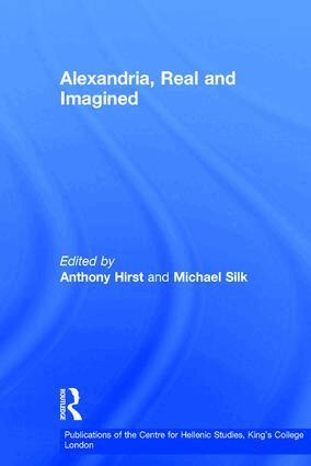 Anthony Hirst, Michael Silk - Alexandria, Real and Imagined, Inbunden