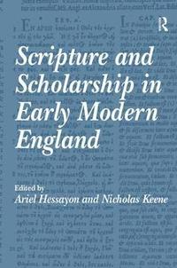 bokomslag Scripture and Scholarship in Early Modern England