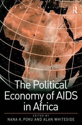 Nana K. Poku, Alan Whiteside - Political Economy of AIDS in Africa, Häftad