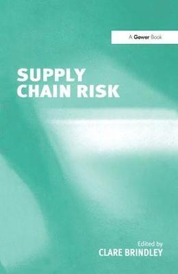 Clare Brindley - Supply Chain Risk, Inbunden