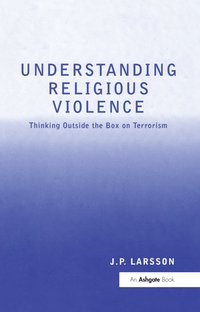 bokomslag Understanding Religious Violence