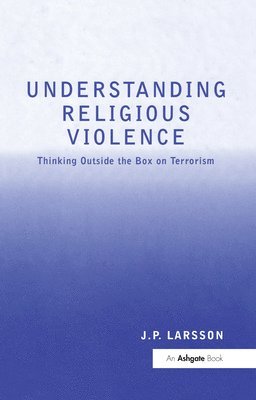 Understanding Religious Violence 1