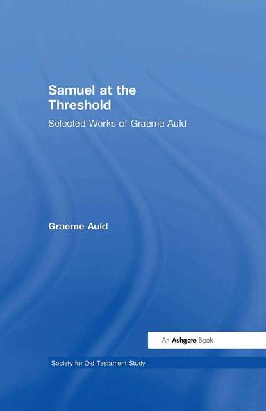 Graeme Auld - Samuel at the Threshold, Inbunden