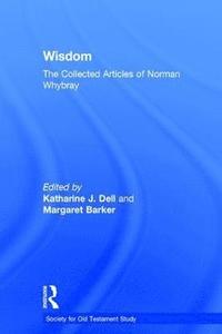 bokomslag Wisdom: The Collected Articles of Norman Whybray