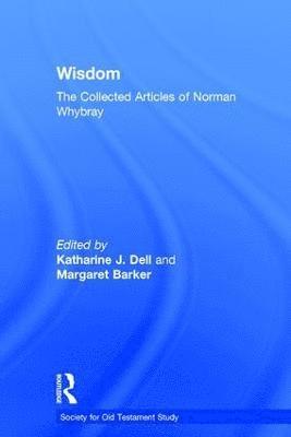 bokomslag Wisdom: The Collected Articles of Norman Whybray