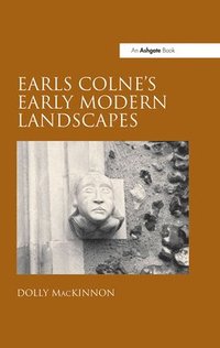 bokomslag Earls Colne's Early Modern Landscapes