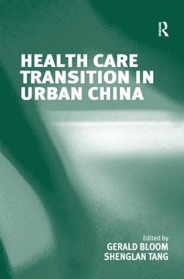 Health Care Transition in Urban China 1