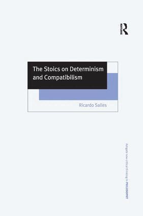 Ricardo Salles - Stoics on Determinism and Compatibilism, Inbunden