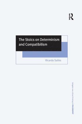 Ricardo Salles - Stoics on Determinism and Compatibilism, Inbunden