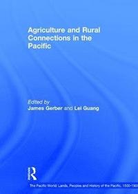 bokomslag Agriculture and Rural Connections in the Pacific