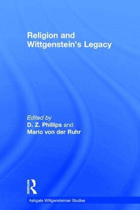 Mario von der Ruhr, D.Z. Phillips - Religion and Wittgenstein's Legacy, Inbunden
