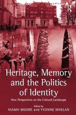 bokomslag Heritage, Memory and the Politics of Identity