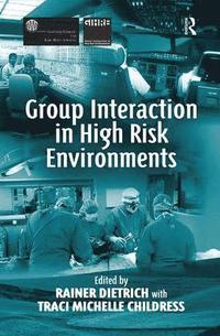 bokomslag Group Interaction in High Risk Environments