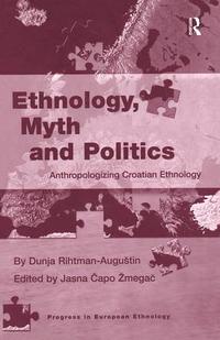 bokomslag Ethnology, Myth and Politics