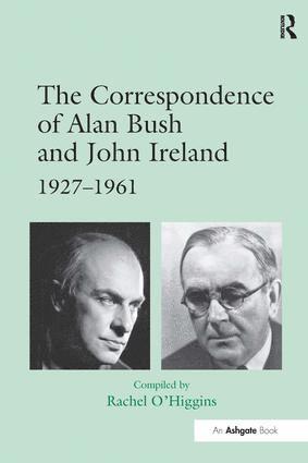 bokomslag Correspondence of Alan Bush and John Ireland